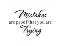 Mistakes are Proof that you are Trying Quote Saying Inspirational Vinyl Wall Sticker Removable Words online in Pakistan